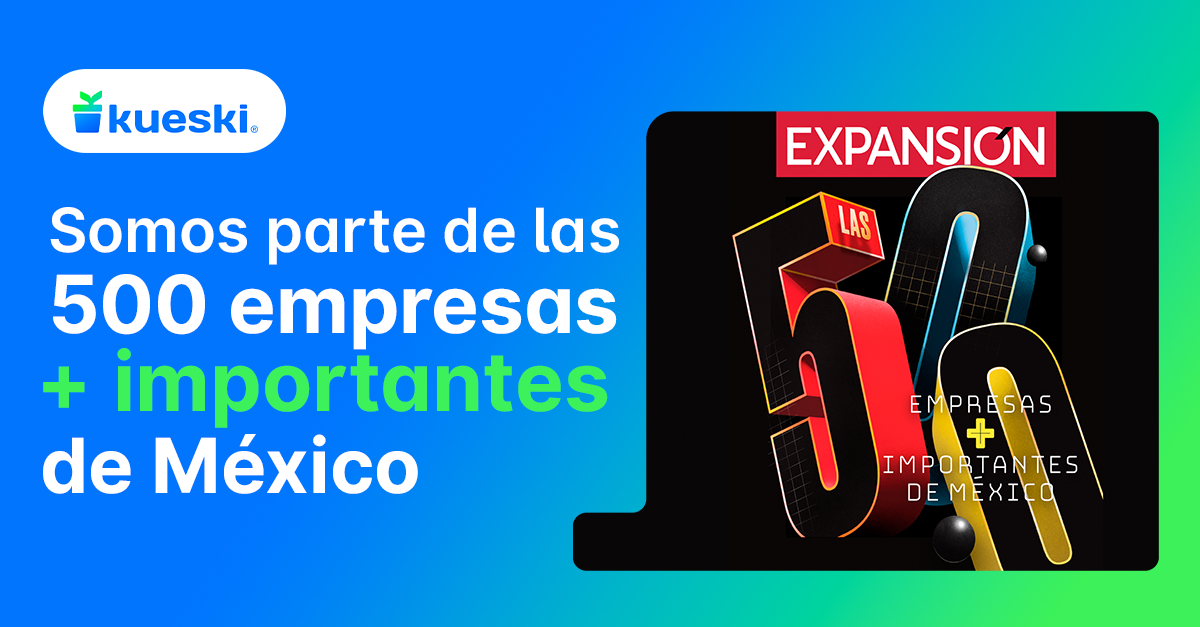 Kueski entra al ranking de Las 500 Empresas más importantes de México