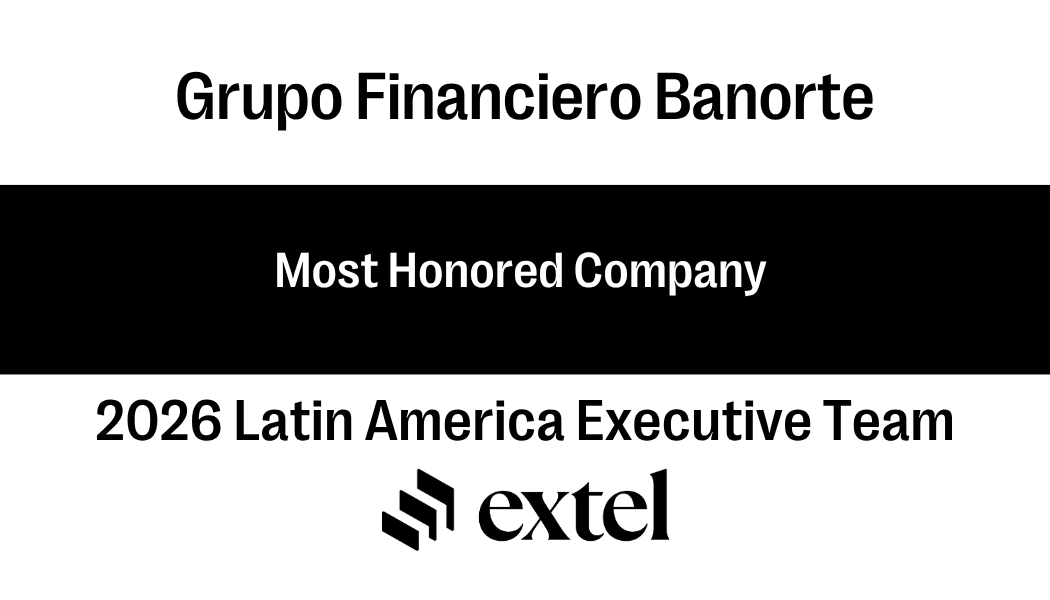 Extel reconoce a Grupo Financiero Banorte como la compañía más galardonada en México y de la banca en Latinoamérica